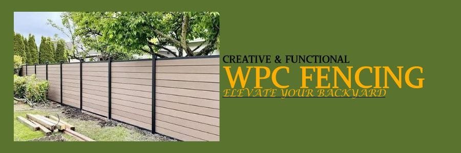 Creative & Functional WPC Fencing Ideas to Elevate Your Backyard COVER